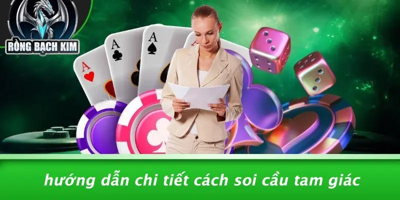 Hướng Dẫn Chi Tiết Cách Soi Cầu Tam Giác