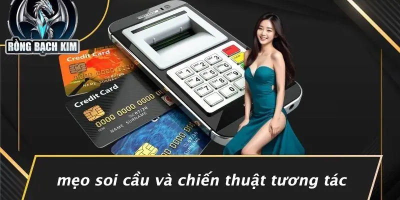 Mẹo Soi Cầu Và Chiến Thuật Tương Tác