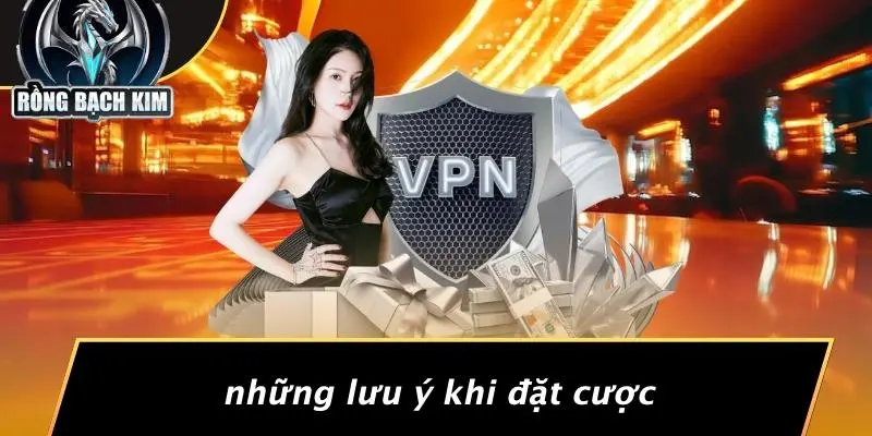 Những Lưu Ý Khi Đặt Cược
