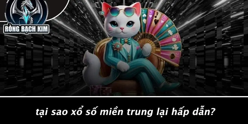 Tại Sao Xổ Số Miền Trung Lại Hấp Dẫn?