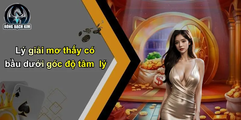 Lý giải mơ thấy có bầu dưới góc độ tâm lý