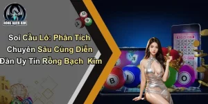 Soi Cầu Lô: Phân Tích Chuyên Sâu Cùng Rồng Bạch Kim