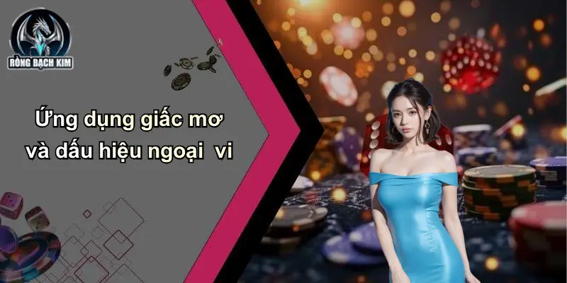 Ứng dụng giấc mơ và dấu hiệu ngoại vi