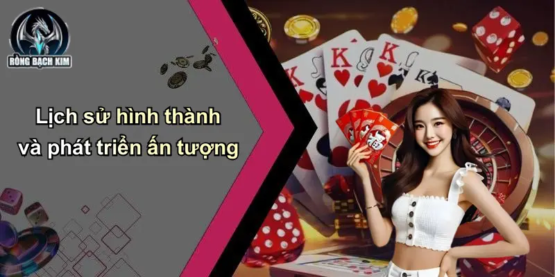 Lịch sử hình thành và phát triển ấn tượng